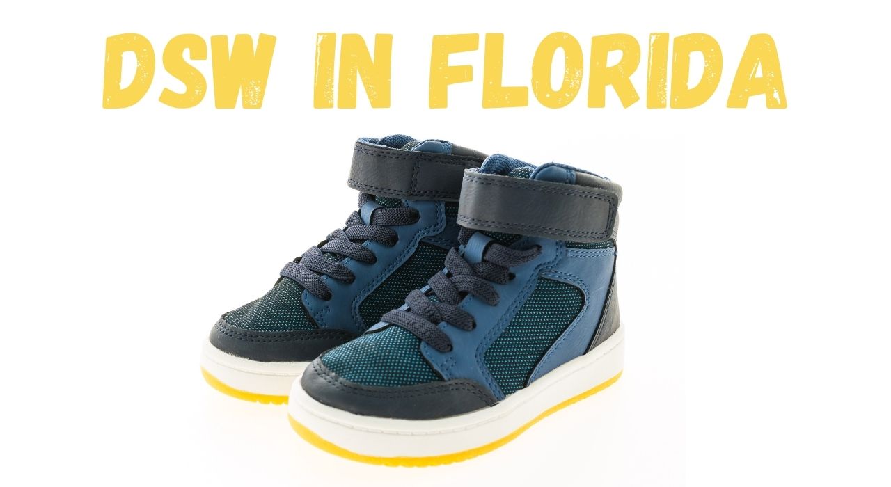 DSW Shoes Stores in Florida: The Ultimate Shopping Guide
